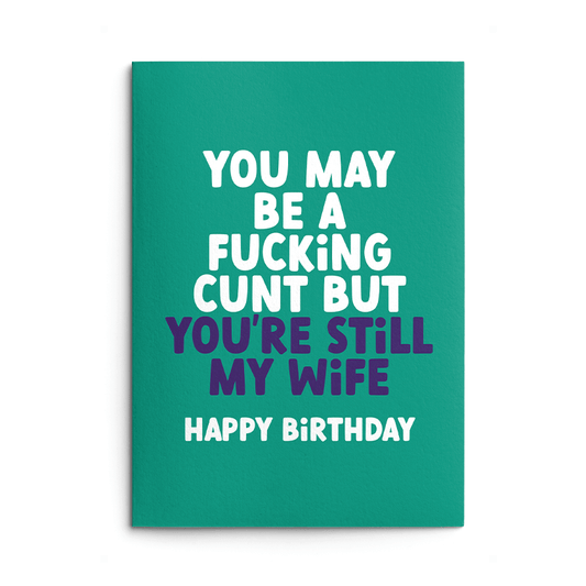 Fucking Cunt Wife Rude Birthday Card