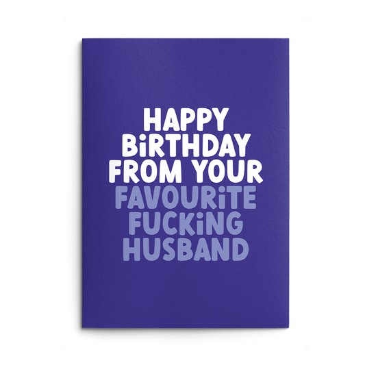 From Favourite Husband Rude Birthday Card