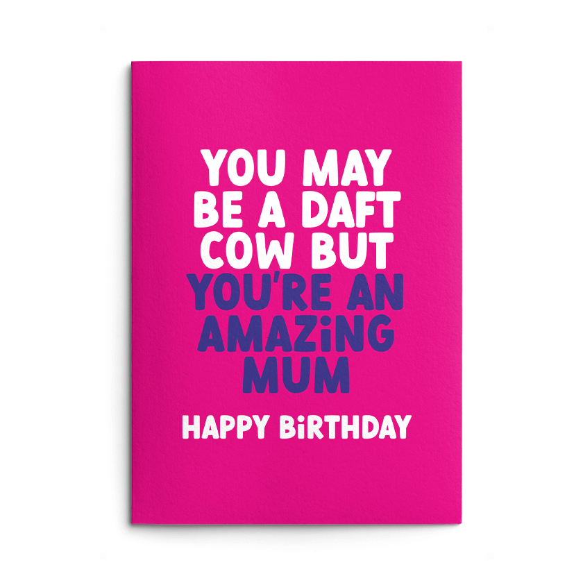 Daft Cow Mum Rude Birthday Card