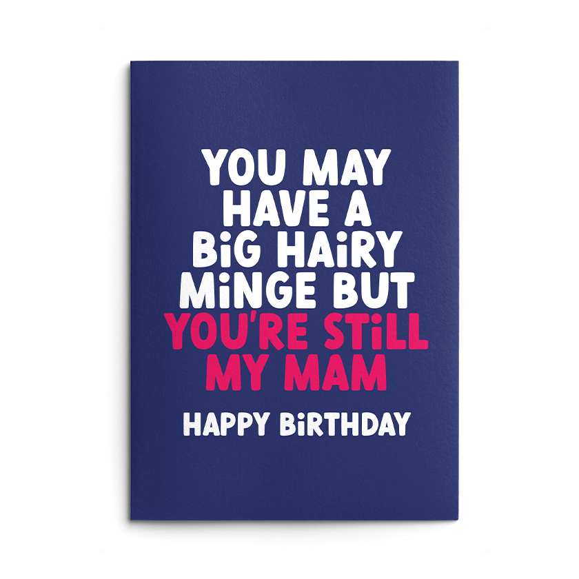Big Hairy Minge Mam Rude Birthday Card