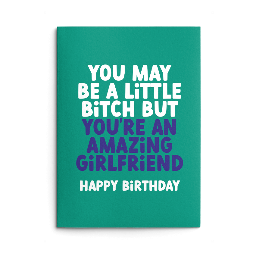 Little Bitch Girlfriend Rude Birthday Card