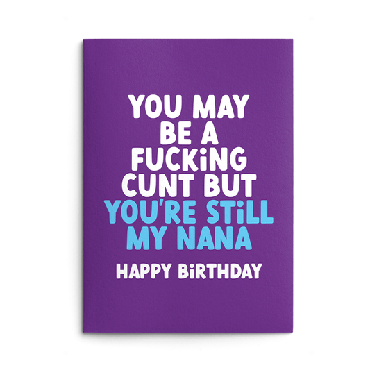 Fucking Cunt Nana Rude Birthday Card