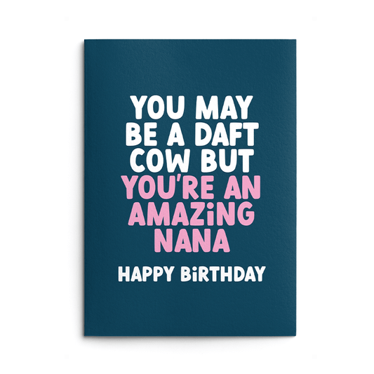 Daft Cow Nana Rude Birthday Card
