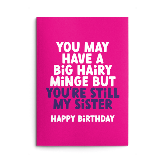 Big Hairy Minge Sister Rude Birthday Card