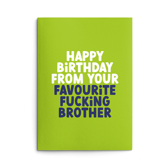 From Favourite Brother Rude Birthday Card