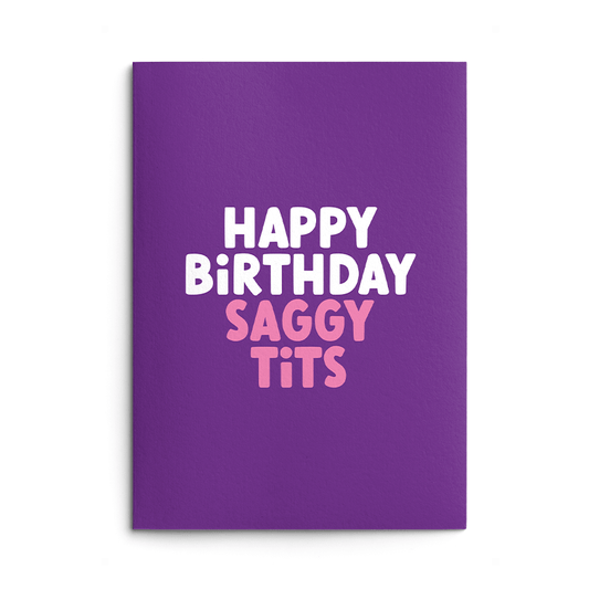 Saggy Tits Rude Birthday Card