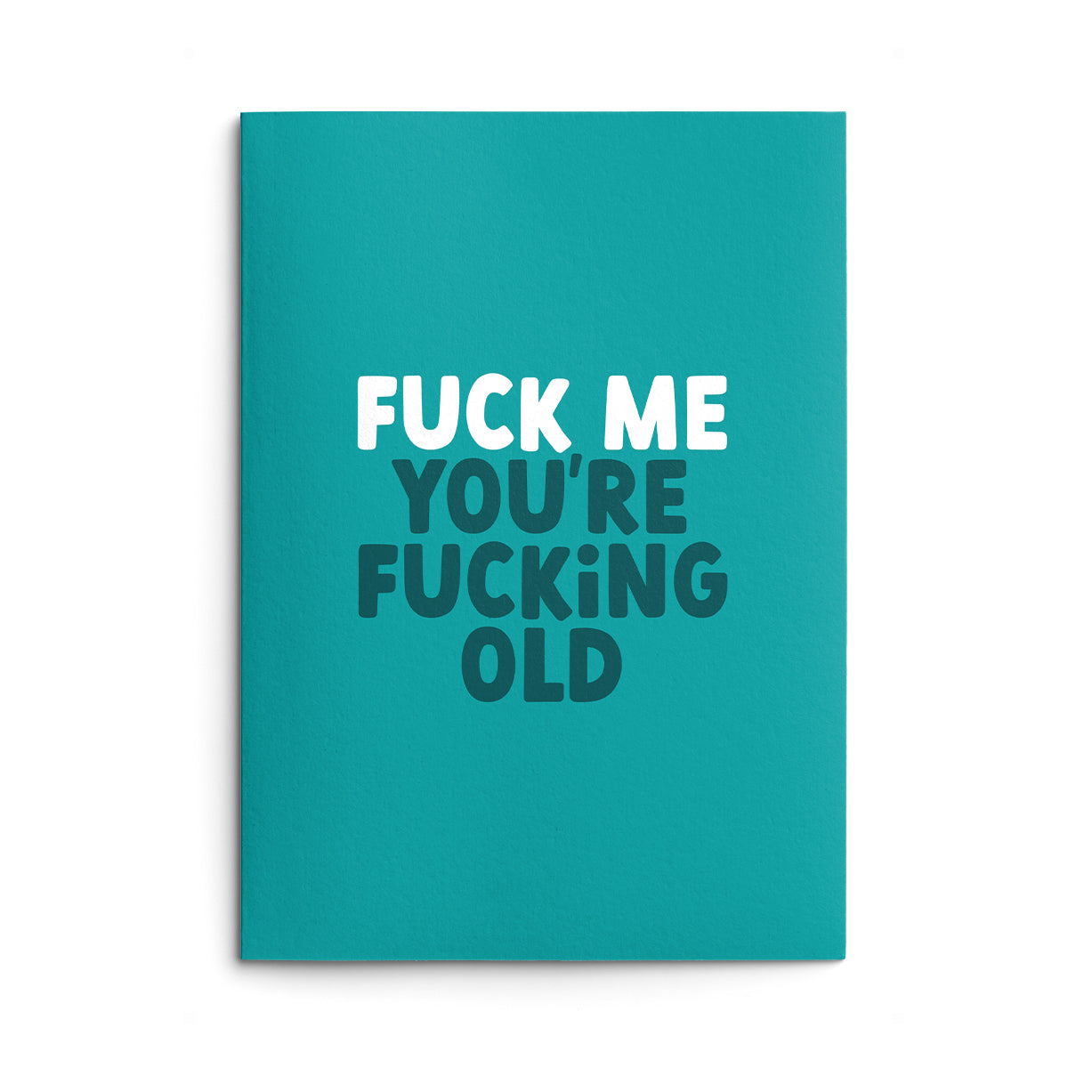 Fuck Me Rude Birthday Card