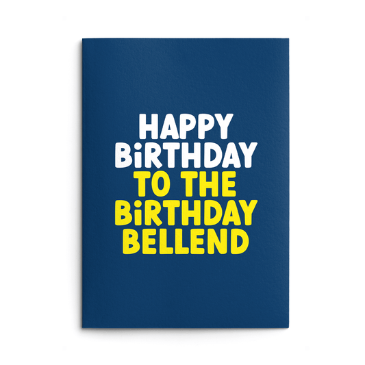 Birthday Bellend Rude Birthday Card
