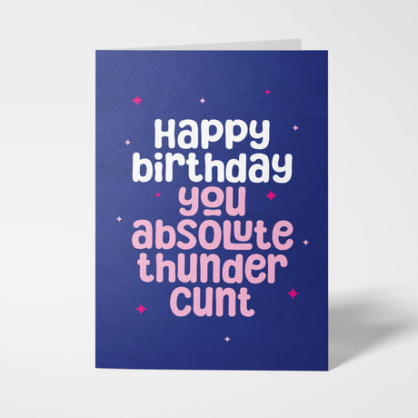 Bold and Colourful Rude Birthday Card with Cheeky Message – A5 Size with White Envelope