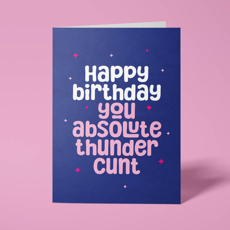 Bold and Colourful Rude Birthday Card with Cheeky Message – A5 Size with White Envelope