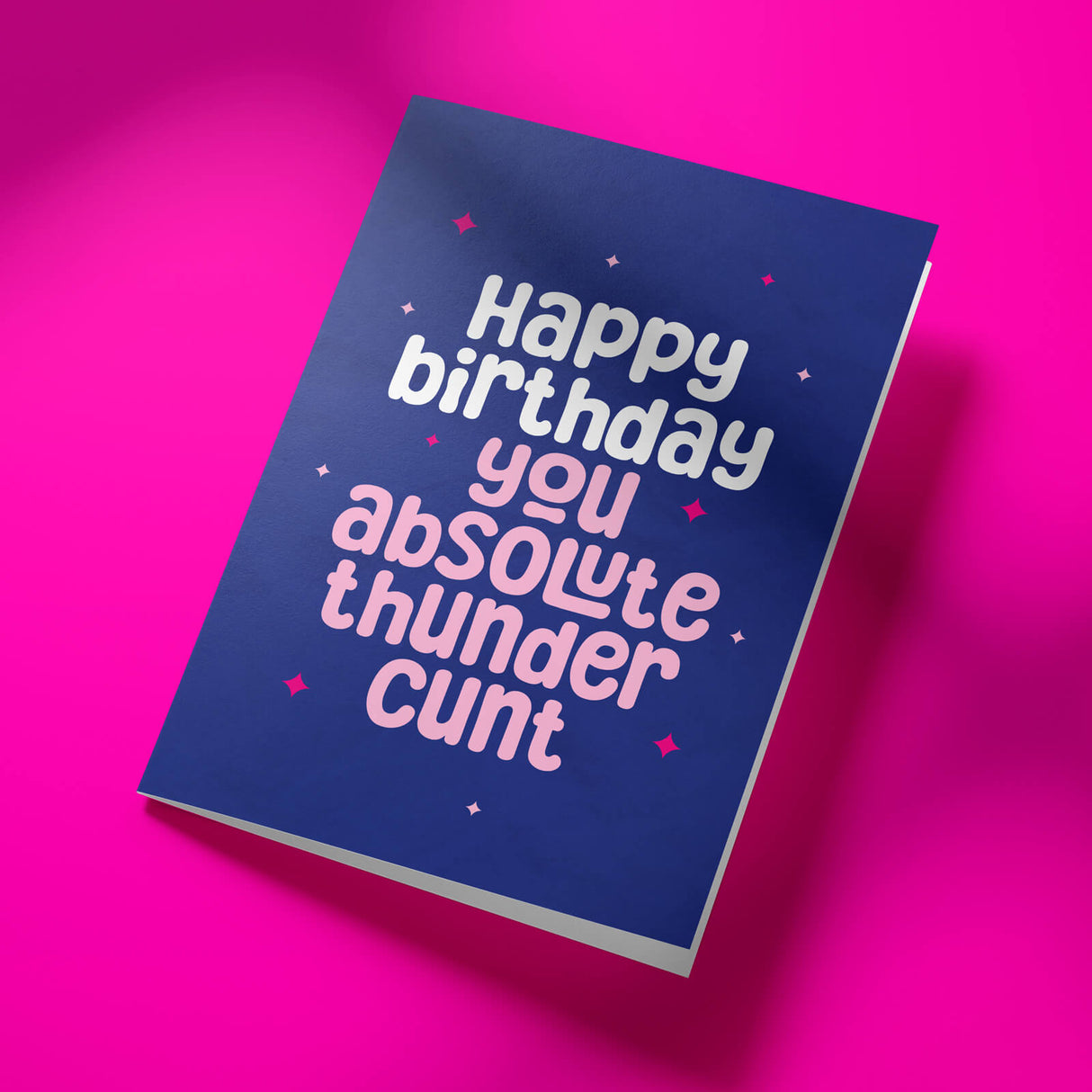 Bold and Colourful Rude Birthday Card with Cheeky Message – A5 Size with White Envelope