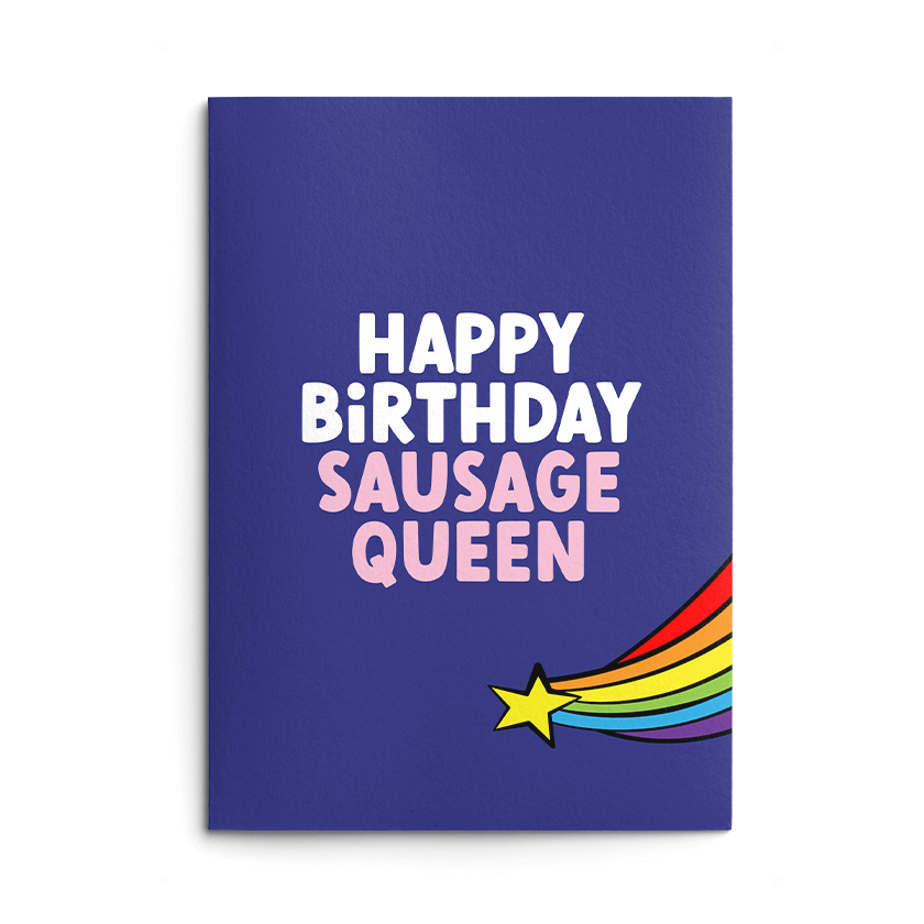 Sausage Queen Rude Birthday Card