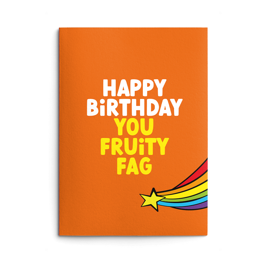 Fruity Fag Rude Birthday Card