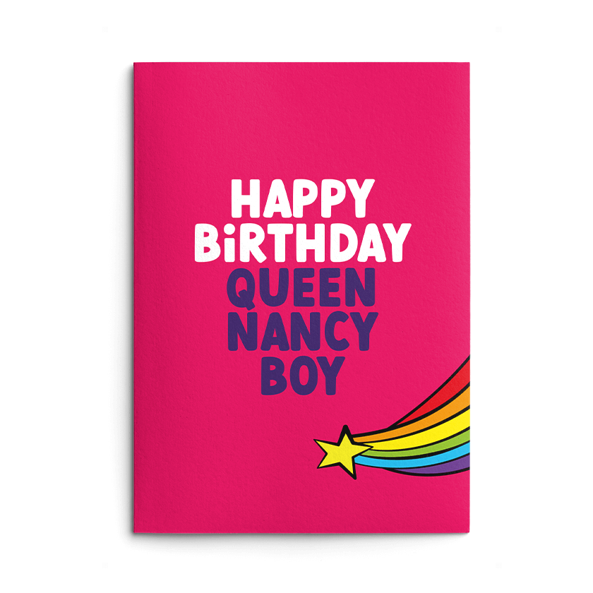 Queen Nancy Boy Rude Birthday Card