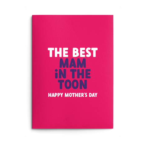 Mam Mother's Day Card text reads "The Best Mam in the Toon. Happy Mother's Day"