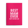 Mam Mother's Day Card text reads "Best Mam Ever. Happy Mother's Day"