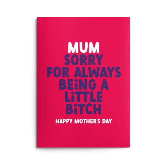 Mum Little Bitch Rude Mothers Day Card