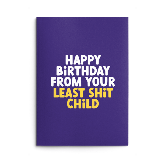 Least Shit Child Rude Birthday Card