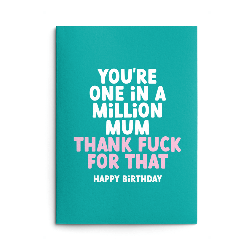 Mum One in a million Rude Birthday Card