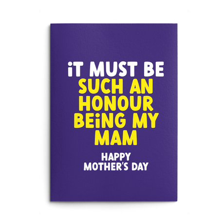 Mam Mother's Day Card text reads "It must be such a honour being my Mam Happy Mother's Day"
