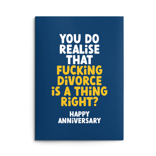 Fucking Divorce Rude Anniversary Card
