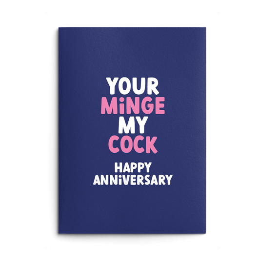 Your Minge My Cock Rude Anniversary Card
