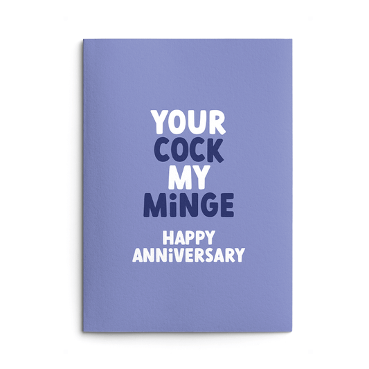 Your Cock My Minge Rude Anniversary Card