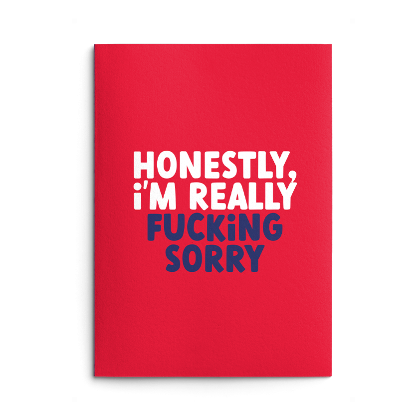 I Really Am Fucking Sorry Rude Card