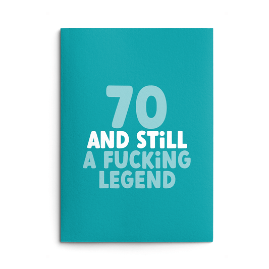 70 - Fucking Legend Birthday Card