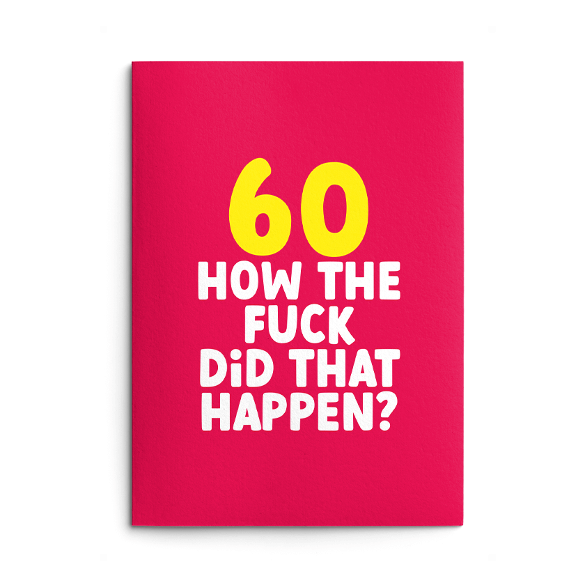 60 - How The Fuck? Birthday Card