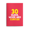 Rude 30th Birthday Card text reads "30 older wiser and cuntier"