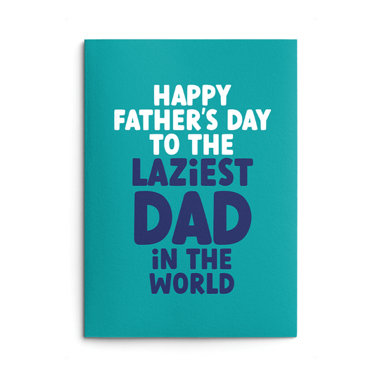 Laziest Dad Rude Father's Day Card