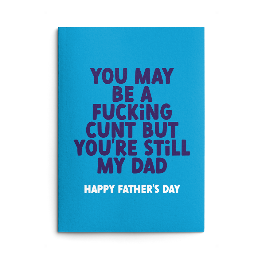Might be a Cunt Rude Father's Day Card