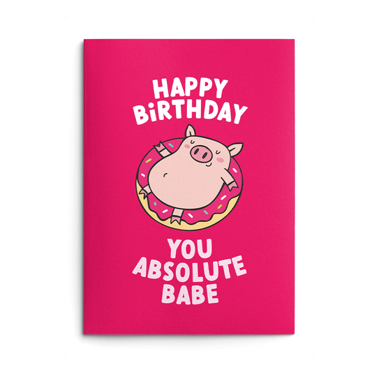 Absolute Babe Birthday Card