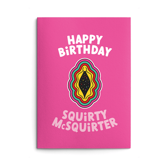 Squirty McSquirter Rude Birthday Card