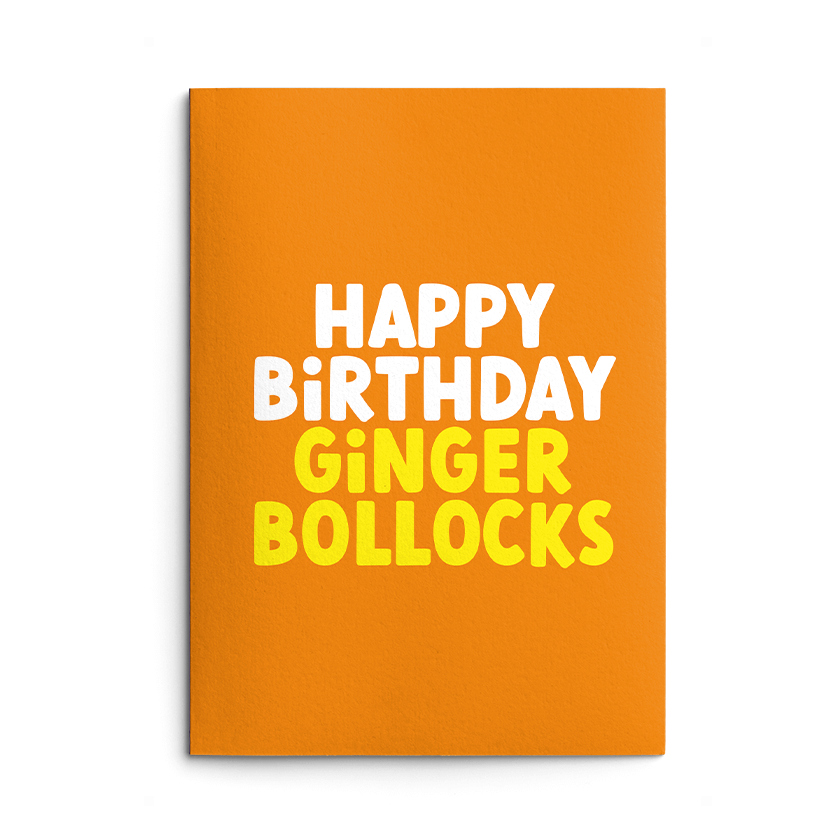 Ginger Bollocks Rude Birthday Card
