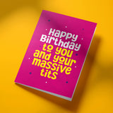 Bold and Colourful Rude Birthday Card with Cheeky Message – A5 Size with White Envelope