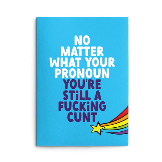 Pronoun Cunt Rude Birthday Card