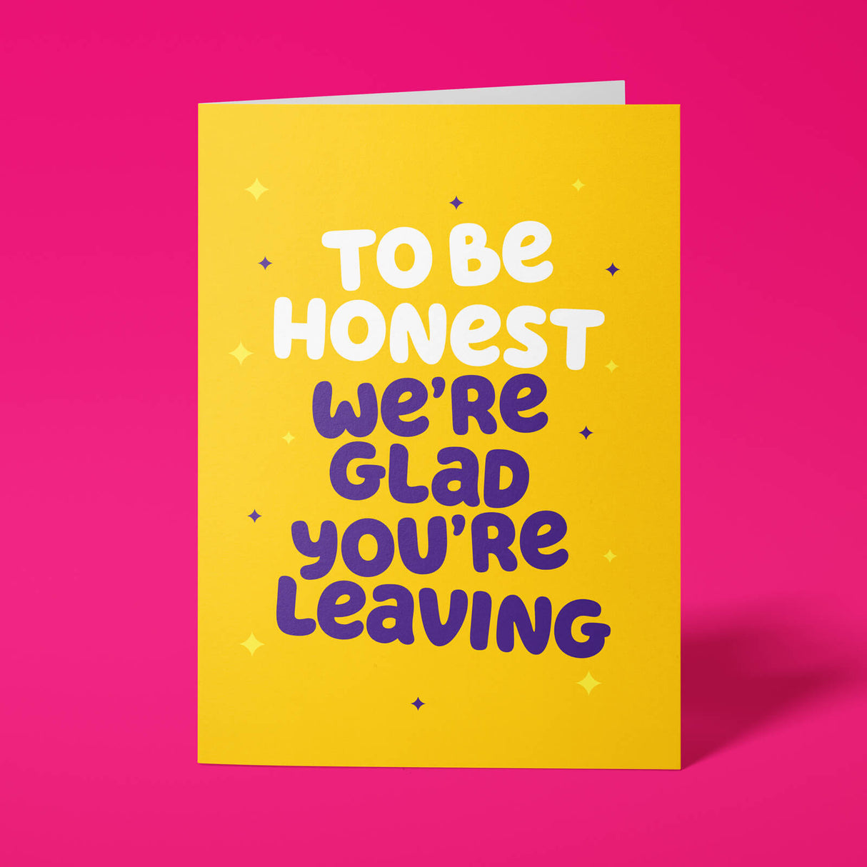 Rude Leaving Card - Glad You're Leaving
