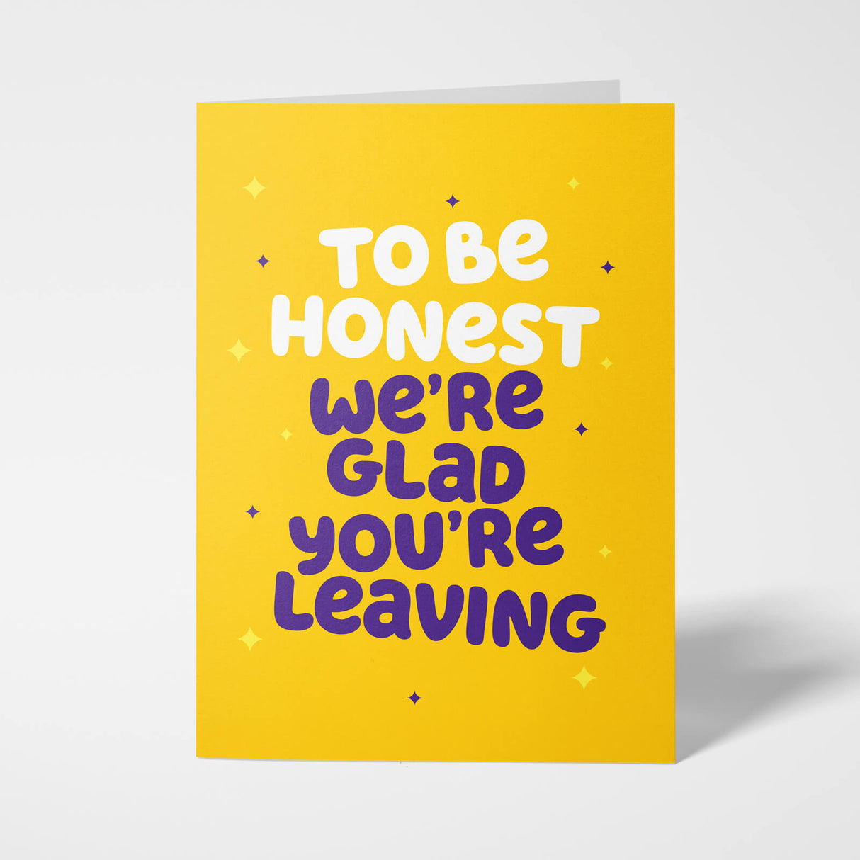 Rude Leaving Card - Glad You're Leaving