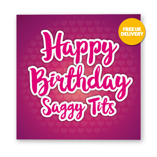 SALE Saggy Tits Rude Birthday Card