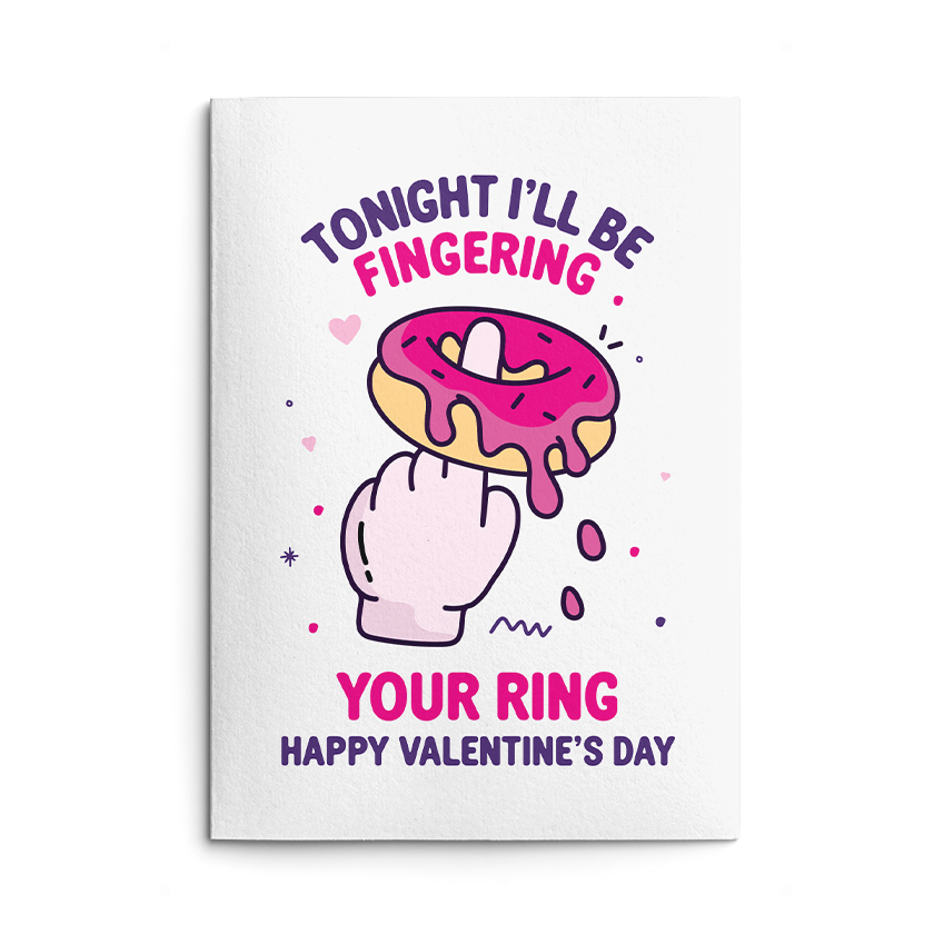 Rude Valentine's Card. Text reads "Tonight i'll be fingering your ring. Happy Valentine's Day"