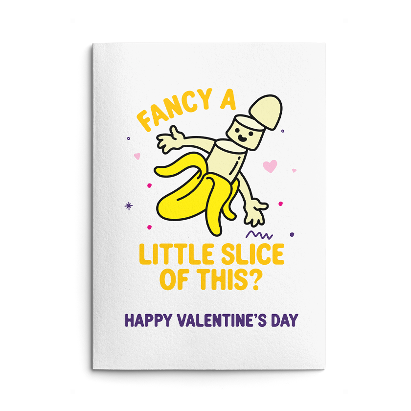 Rude Valentine's Day Card. Text reads "Fancy a little slice of this? Happy Valentine's Day"