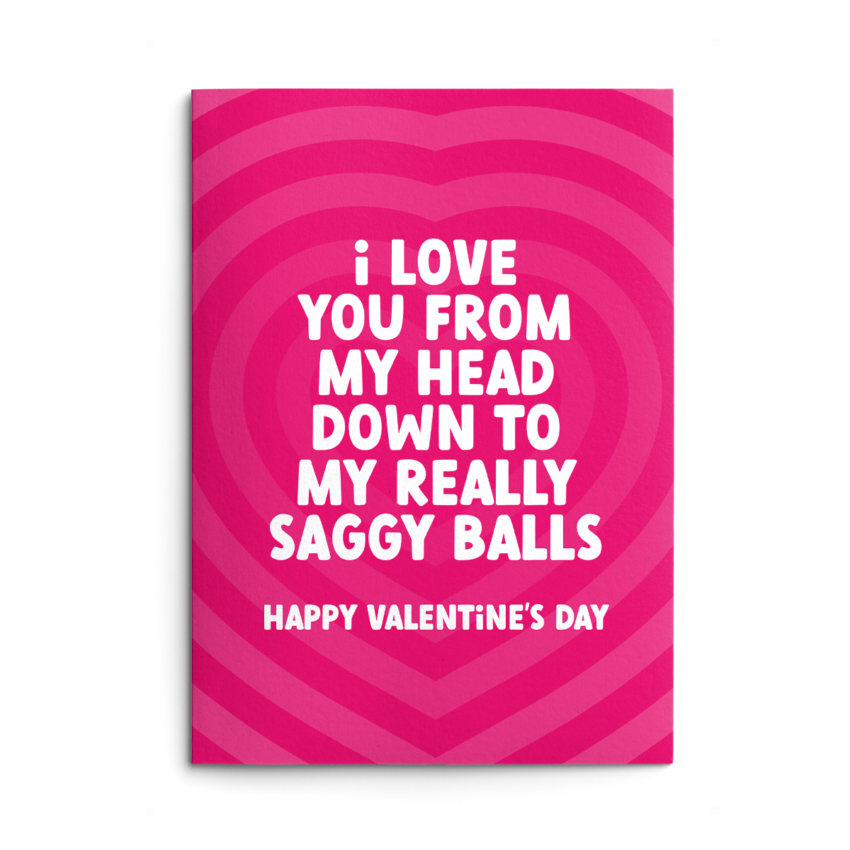 Saggy Balls Rude Valentines Card