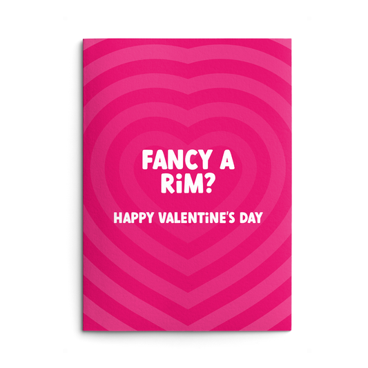 Fancy A Rim Rude Valentines Card