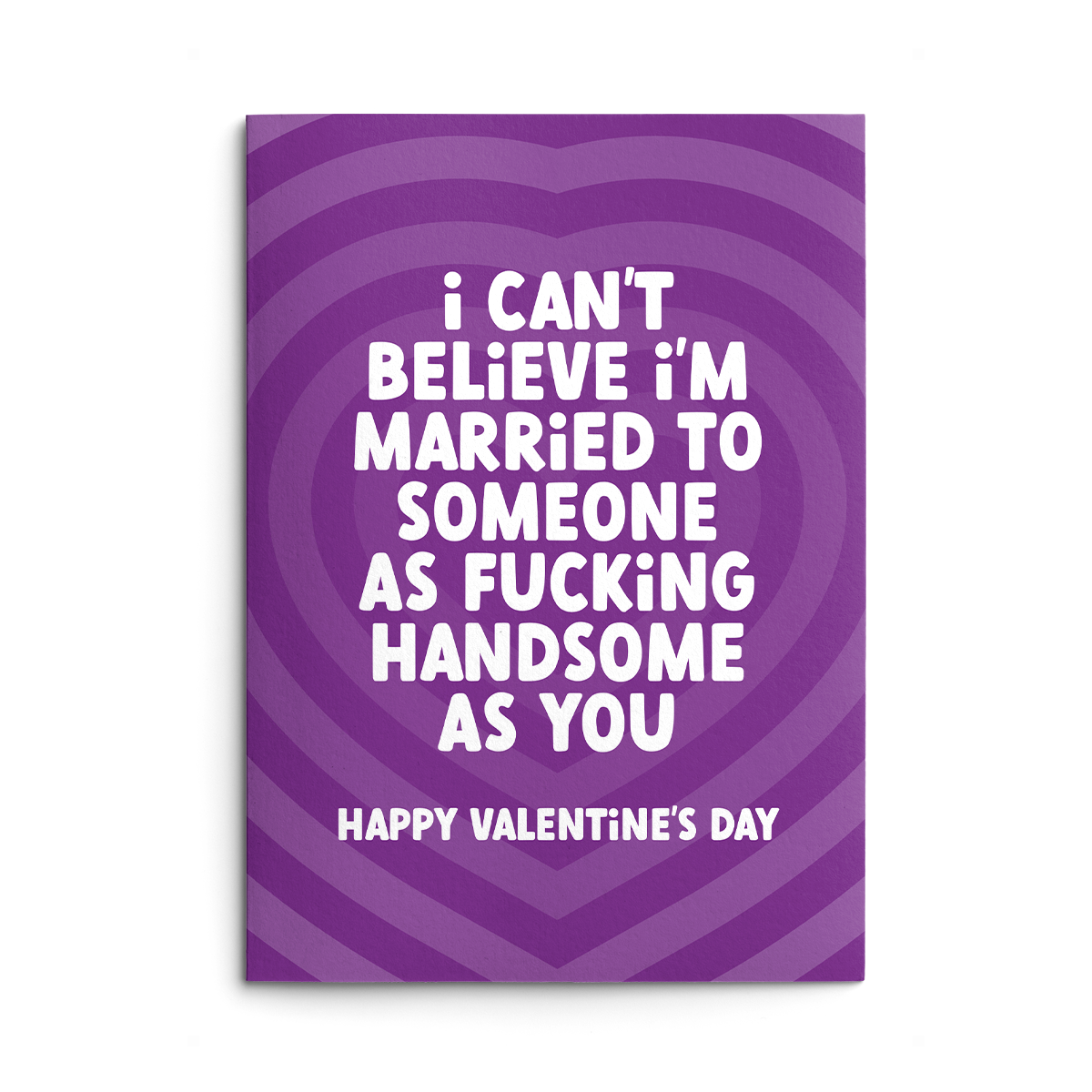 Fucking Handsome Rude Valentines Card