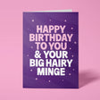 Purple rude birthday card featuring 'Happy Birthday to you & your big hairy minge' message in bold lettering