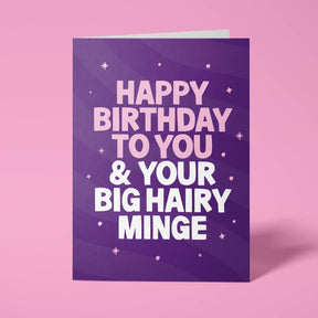 Purple rude birthday card featuring 'Happy Birthday to you & your big hairy minge' message in bold lettering