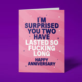 Rude Anniversary Card - "Surprised You Two Lasted"