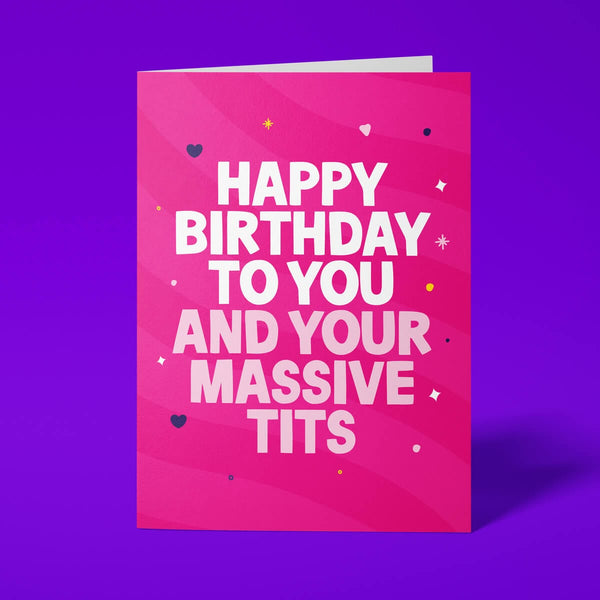 Pink rude birthday card featuring 'Happy Birthday To You And Your Massive Tits' in bold white and pink lettering